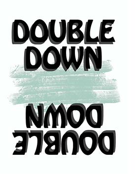 Double Down
